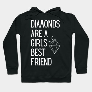 Diamonds Are A Girls Best Friend Hoodie